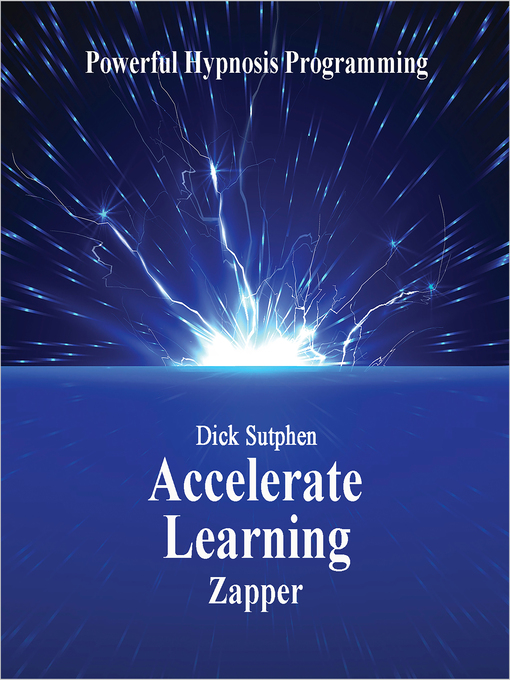 Title details for Accelerate Learning by Dick Sutphen - Wait list